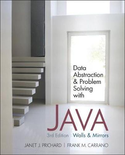 Data Abstraction and Problem Solving with Java: Walls and Mirrors