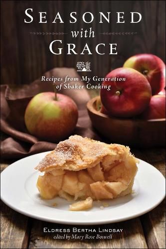 Cover image for Seasoned with Grace: Recipes from My Generation of Shaker Cooking