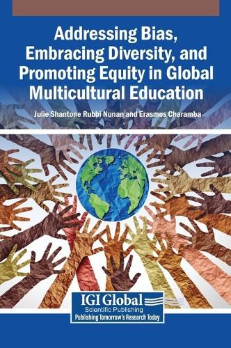 Cover image for Addressing Bias, Embracing Diversity, and Promoting Equity in Global Multicultural Education