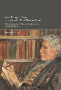 Cover image for John Cowper Powys and the Afterlife of Romanticism