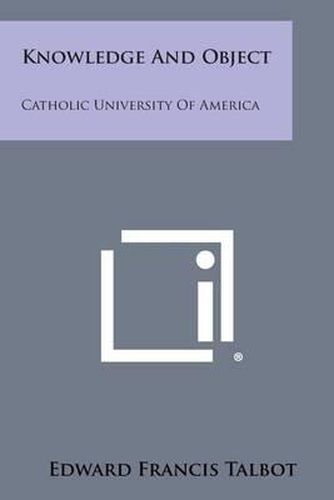 Knowledge and Object: Catholic University of America