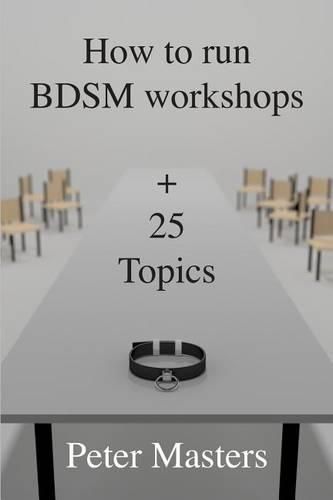 Cover image for How to run BDSM workshops plus 25 topics