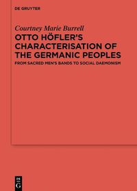 Cover image for Otto Hoefler's Characterisation of the Germanic Peoples
