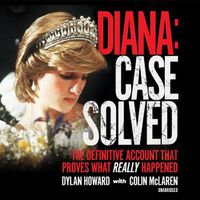 Cover image for Diana: Case Solved: The Definitive Account That Proves What Really Happened