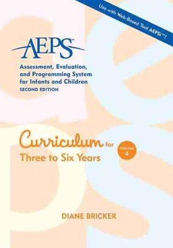 Cover image for Assessment, Evaluation, and Programming System for Infants and Children (AEPS (R)): Curriculum for Three to Six Years