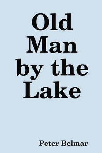 Cover image for Old Man by the Lake