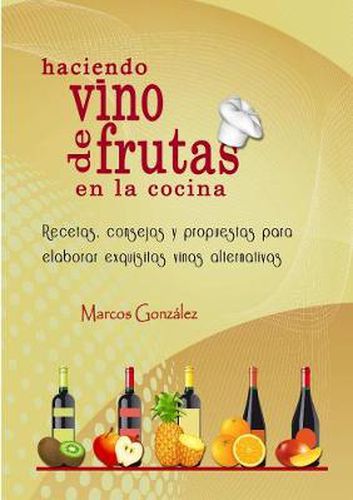 Cover image for Haciendo Vino de Frutas en la Cocina