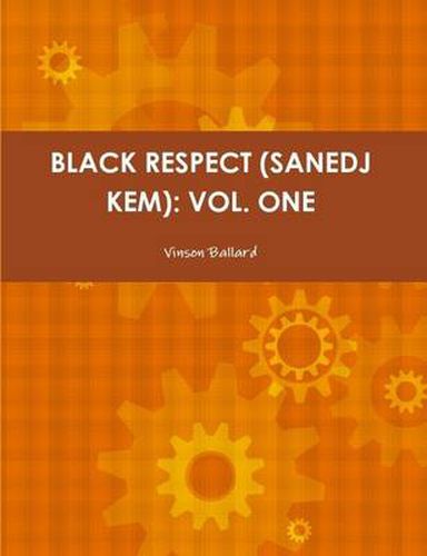 Cover image for Black Respect (Sanedj Kem): Vol. One