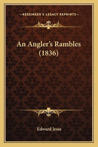 An Angler's Rambles (1836)