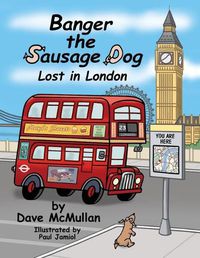 Cover image for Banger the Sausage Dog - Lost in London