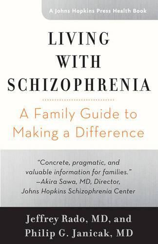 Cover image for Living with Schizophrenia: A Family Guide to Making a Difference