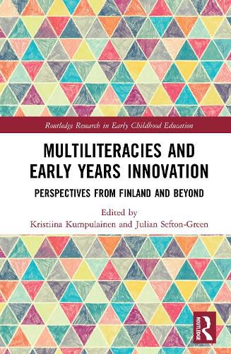 Cover image for Multiliteracies and Early Years Innovation: Perspectives from Finland and Beyond