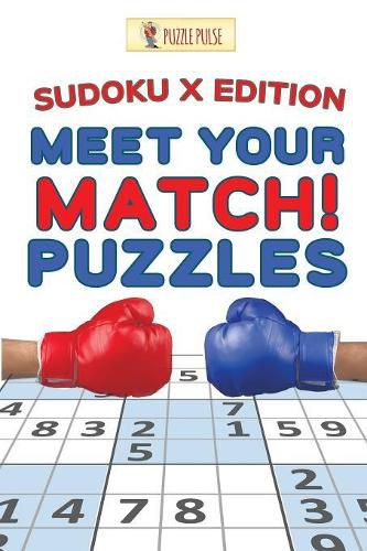 Cover image for Meet Your Match! Puzzles: Sudoku X Edition