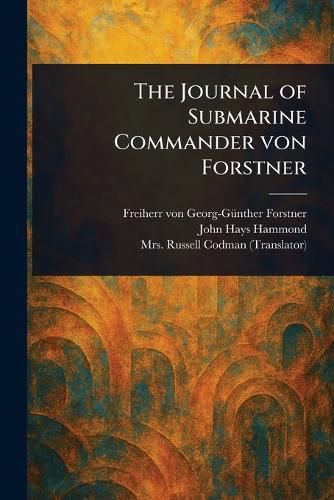 Cover image for The Journal of Submarine Commander Von Forstner