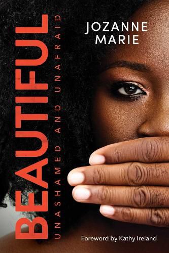 Cover image for Beautiful: Unashamed and Unafraid