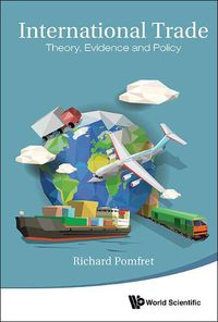 Cover image for International Trade: Theory, Evidence And Policy