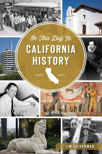 Cover image for On This Day in California History