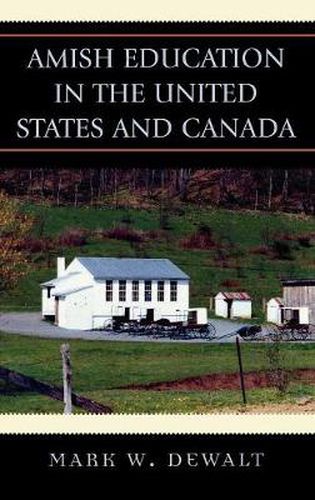 Cover image for Amish Education in the United States and Canada