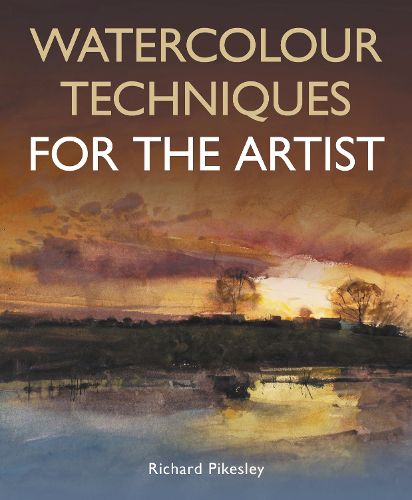 Cover image for Watercolour Techniques For The Artist