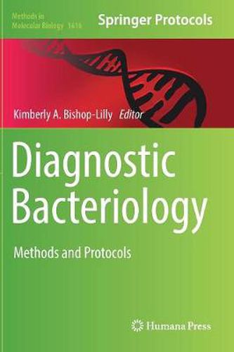 Cover image for Diagnostic Bacteriology: Methods and Protocols