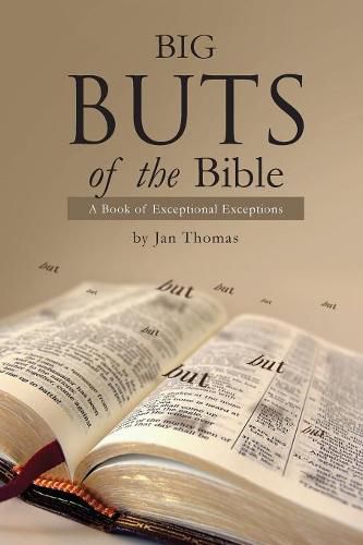 Cover image for Big Buts of the Bible: A Book of Exceptional Exceptions