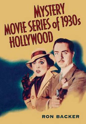 Cover image for Mystery Movie Series of 1930s Hollywood