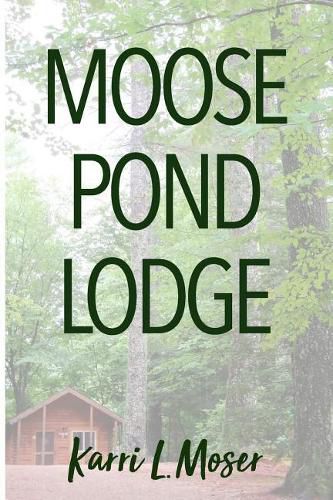 Cover image for Moose Pond Lodge