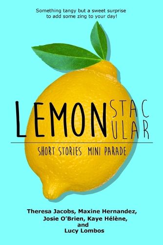 Cover image for LEMONstacular Short Stories Mini Parade