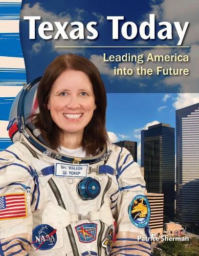 Cover image for Texas Today: Leading America into the Future