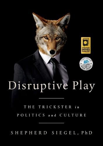 Cover image for Disruptive Play: The Trickster in Politics and Culture