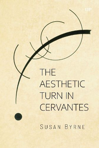Cover image for The Aesthetic Turn in Cervantes