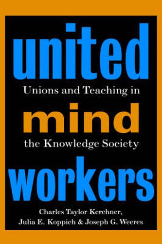 United Mind Workers: Unions and Teaching in the Knowledge Society