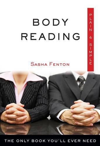 Body Reading, Plain and Simple: The Only Book You'Ll Ever Need