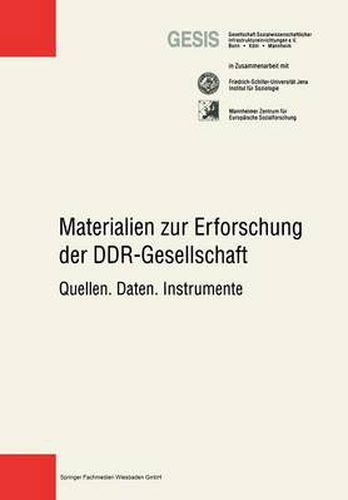 Cover image for Materialien zur Erforschung der DDR-Gesellschaft: Quellen. Daten. Instrumente