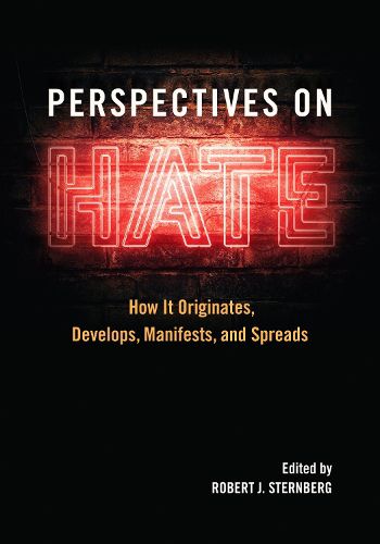 Cover image for Perspectives on Hate: How It Originates, Develops, Manifests, and Spreads