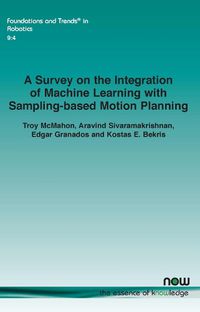 Cover image for A Survey on the Integration of Machine Learning with Sampling-based Motion Planning