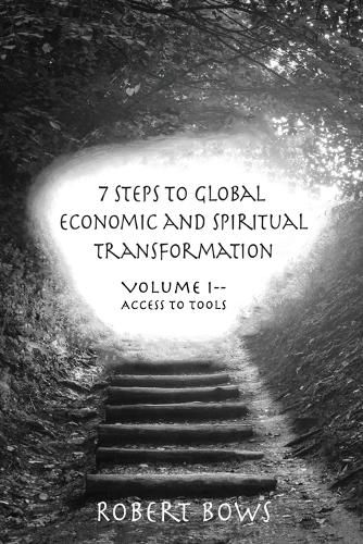 Cover image for 7 Steps to Global Economic and Spiritual Transformation