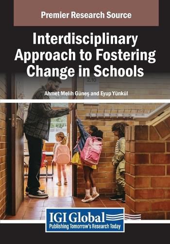 Cover image for Interdisciplinary Approach to Fostering Change in Schools