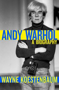 Cover image for Andy Warhol: A Biography