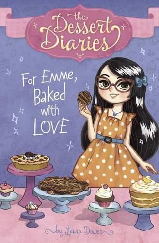 Dessert Diaries: For Emme, Baked with Love