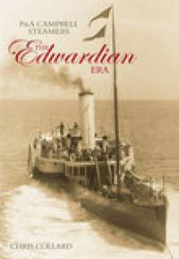 Cover image for P&A Campbell Steamers: The Edwardian Era