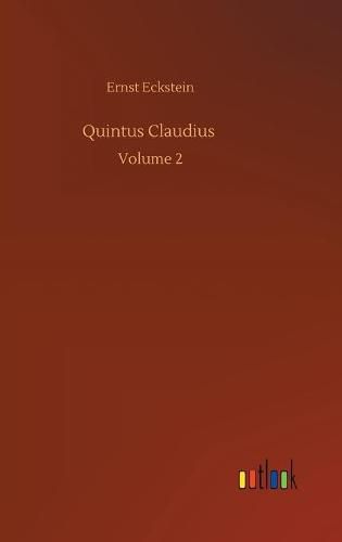 Quintus Claudius: Volume 2