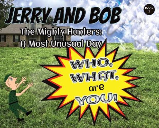 Cover image for Jerry and Bob, The Mighty Hunters: A Most Unusual Day