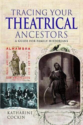 Cover image for Tracing Your Theatrical Ancestors: A Guide for Family Historians