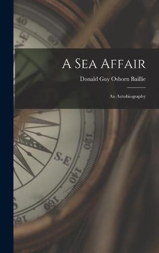 Cover image for A Sea Affair: an Autobiography