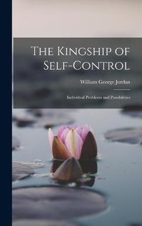 Cover image for The Kingship of Self-Control