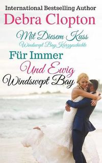 Cover image for Mit Diesem Kuss & Fur Immer Und Ewig