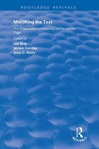 Ma(r)king the Text: The presentation of meaning on the literary page