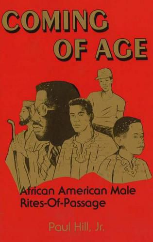 Coming of Age: African American Male Rites-of-Passage