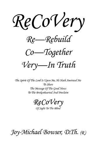 Cover image for Recovery: The Spirit of the Lord Is Upon Me, He Hath Anointed Me to Share